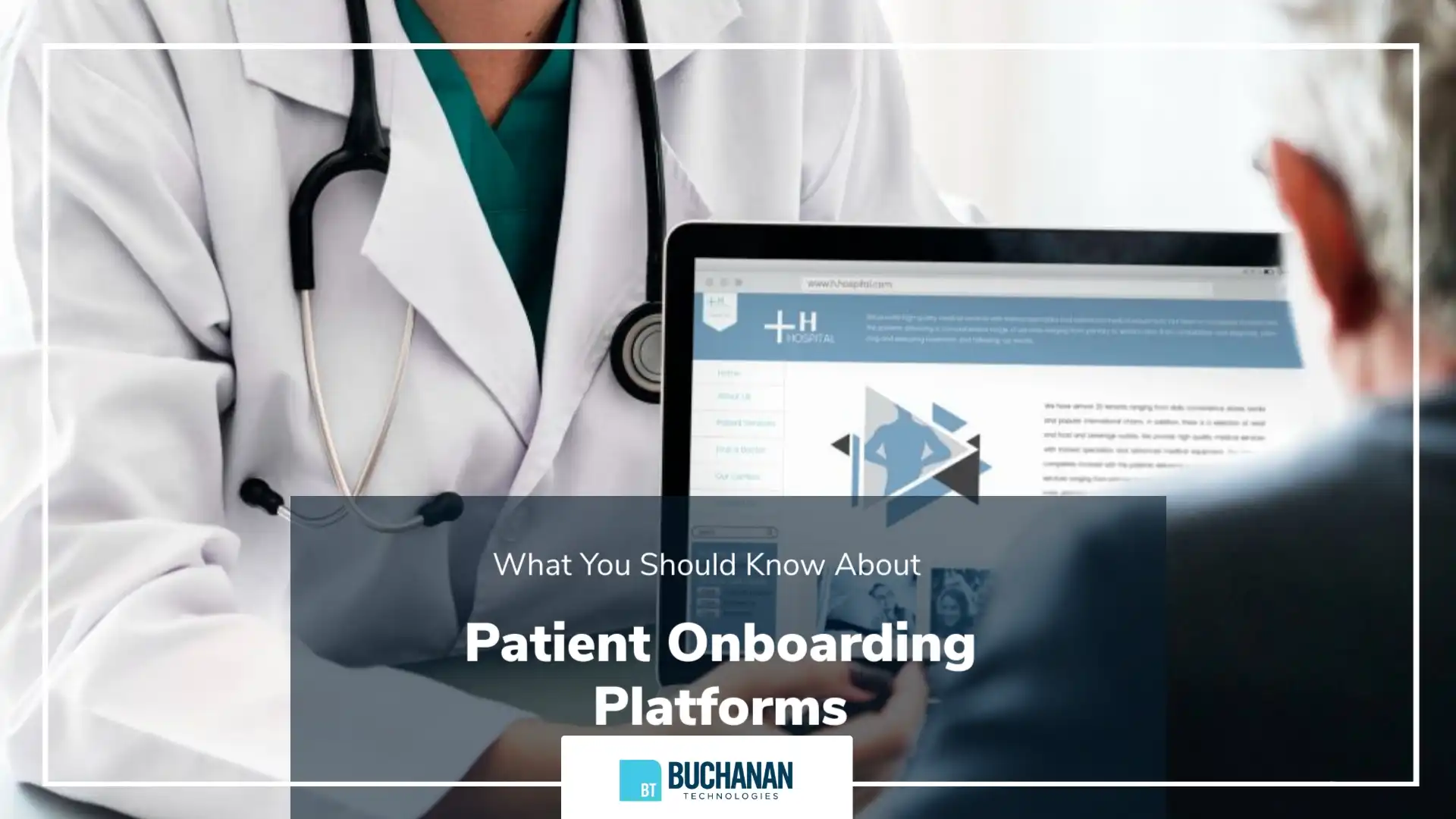 Patient Onboarding Platforms & Technology Buchanan Technologies
