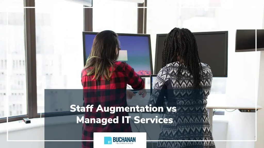Staff Augmentation vs. Managed IT Services
